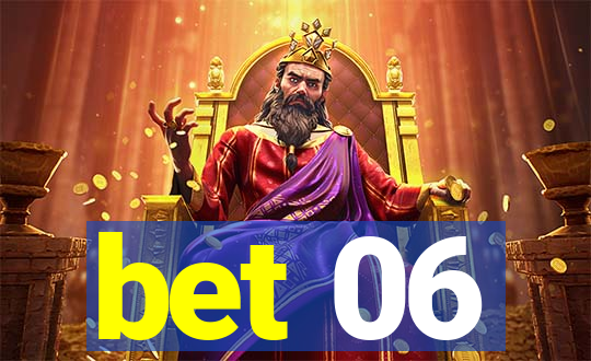 bet 06